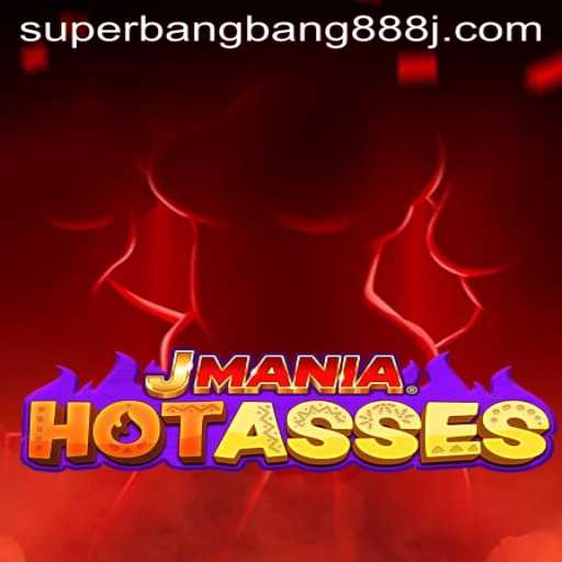Exploring the Thrills of JManiaHotAsses and the Phenomenon of Superbangbang888